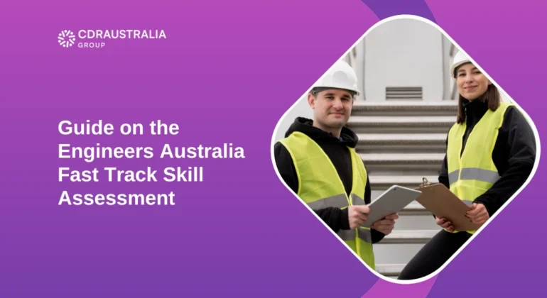 Guide on the Engineers Australia Fast Track Skill Assessment